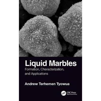 按需印刷Liquid Marbles:Formation, Characterization, and Applications[9781138197305]