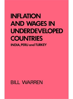 预订Inflation and Wages in Underdeveloped Countries[9780714622668]