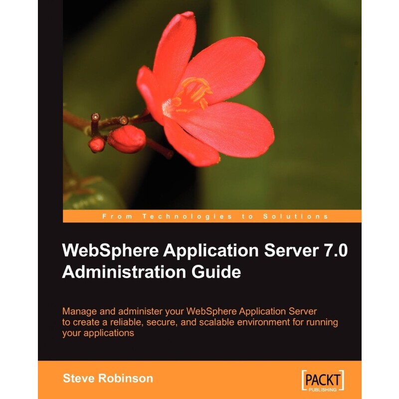 按需印刷不退不换WebSphere Application Server 7.0 Administration Guide[9781847197207]