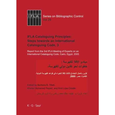 按需印刷DEG IFLA Cataloguing Principles: Steps towards an International Cataloguing Code, 3[9783598242786]