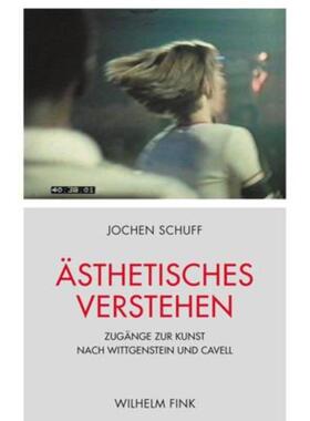 预订【德语】 Ästhetisches Verstehen:Zugänge zur Kunst nach Wittgenstein und Cavell