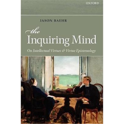 按需印刷The Inquiring Mind:On Intellectual Virtues and Virtue Epistemology[9780199659296]
