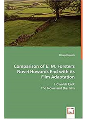 按需印刷Comparison of E. M. Forster's Novel Howards End[9783639023169]