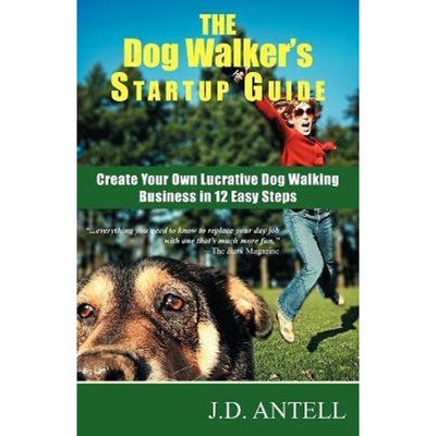 按需印刷不退不换The Dog Walker's Startup Guide:Create Your Own Lucrative Dog Walking Business in 12 Easy Steps[978096768
