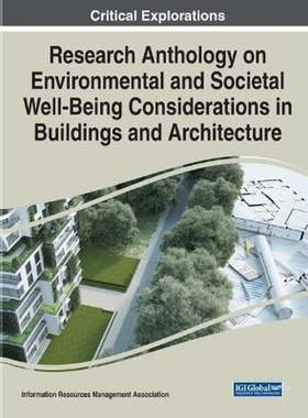 预订Research Anthology on Environmental and Societal Well-Being Considerations in Buildings and Architec