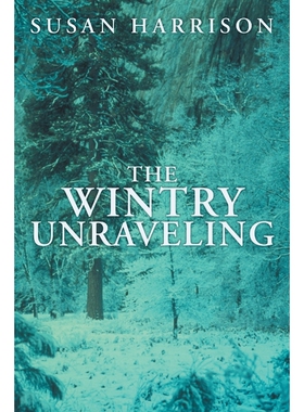 按需印刷不退不换The Wintry Unraveling[9781449782016]