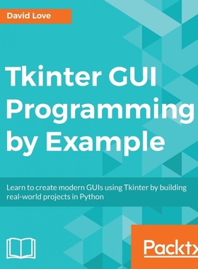 按需印刷Tkinter GUI Programming by Example[9781788627481]