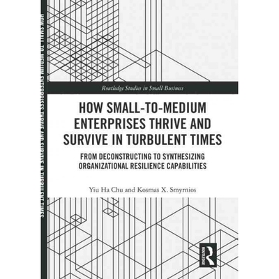 按需印刷不退不换TF How Small to Medium Enterprises Survive and Thrive in Turbulent Times[9781138061880]