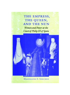按需印刷不退不换The Empress, the Queen, and the Nun[9780801872433]