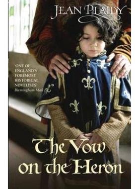 预订The Vow on the Heron:(The Plantagenets: book IX): passion and peril collide in this dazzling novel set in the 1300s