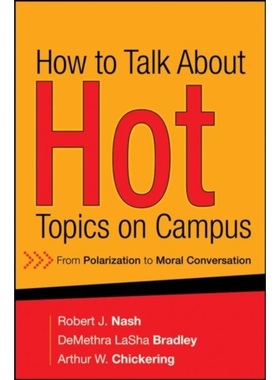 预订How to Talk About Hot Topics on Campus:From Polarization to Moral Conversation[9780787994365]