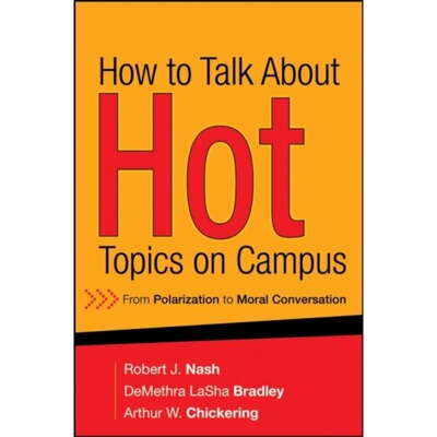 预订不退不换How to Talk About Hot Topics on Campus:From Polarization to Moral Conversation[9780787994365]