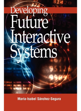 按需印刷不退不换Developing Future Interactive Systems[9781591404118]
