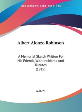 按需印刷不退不换Albert Alonzo Robinson[9781104608903]