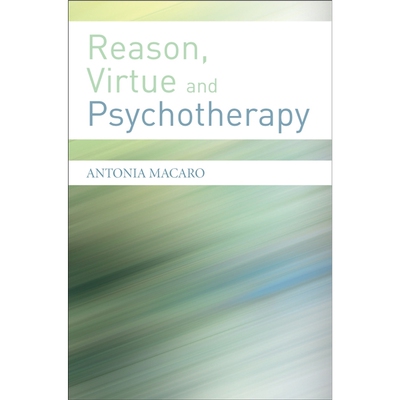 预订不退不换Reason, Virtue and Psychotherapy