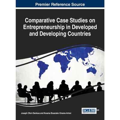 按需印刷不退不换Comparative Case Studies on Entrepreneurship in Developed and Developing Countries[9781466675339]
