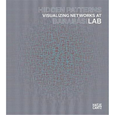 预订Hidden Patterns:Visualizing Networks at BarabasiLab