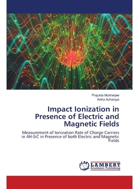按需印刷Impact Ionization in Presence of Electric and Magnetic Fields[9786202669696]