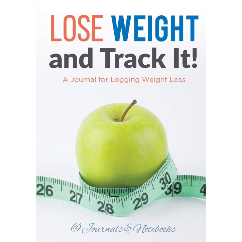 按需印刷不退不换Lose Weight, and Track It! A Journal for Logging Weight Loss[9781683265092]