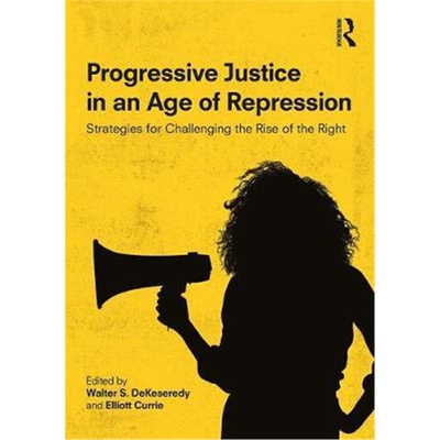按需印刷Progressive Justice in an Age of Repression:Strategies for Challenging the Rise of the Right[9780815374503]