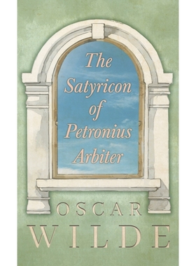 按需印刷The Satyricon of Petronius Arbiter[9781446512906]