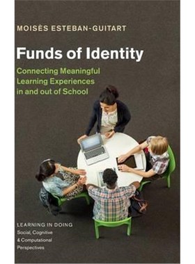 按需印刷Funds of Identity:Connecting Meaningful Learning Experiences in and out of School[9781107147119]