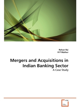按需印刷Mergers and Acquisitions in Indian Banking Sector[9783639301199]