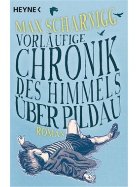 预订【德语】Vorlaufige Chronik des Himmels uber Pildau[9783453418004]