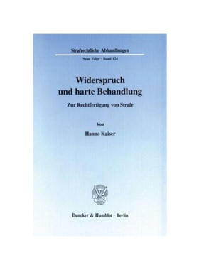 预订【德语】Widerspruch und harte Behandlung.:Zur Rechtfertigung von Strafe.. Dissertationsschrift