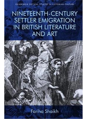 预订不退不换Nineteenth-Century Emigration in British Literature and Art