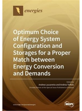 预订Optimum Choice of Energy System Configuration and Storages for a Proper Match between Energy Conversion and Dema
