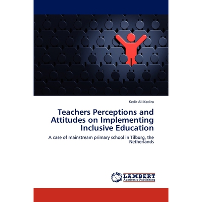 按需印刷不退不换Teachers Perceptions and Attitudes on Implementing Inclusive Education[9783847310211]