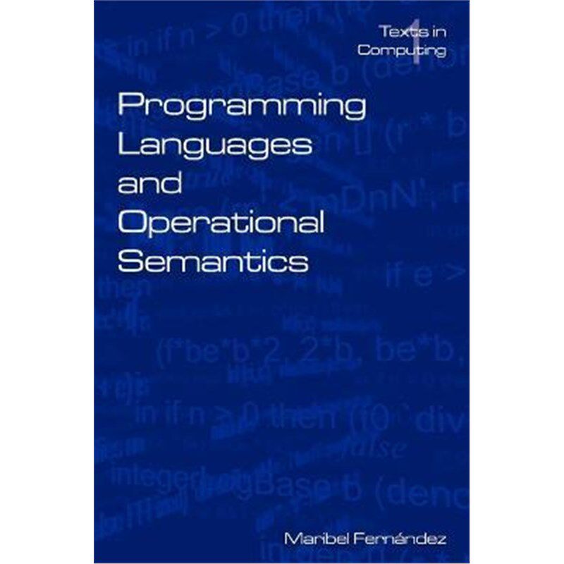 按需印刷不退不换Programming Languages and Operational Semantics:An Introduction[9780954300630]