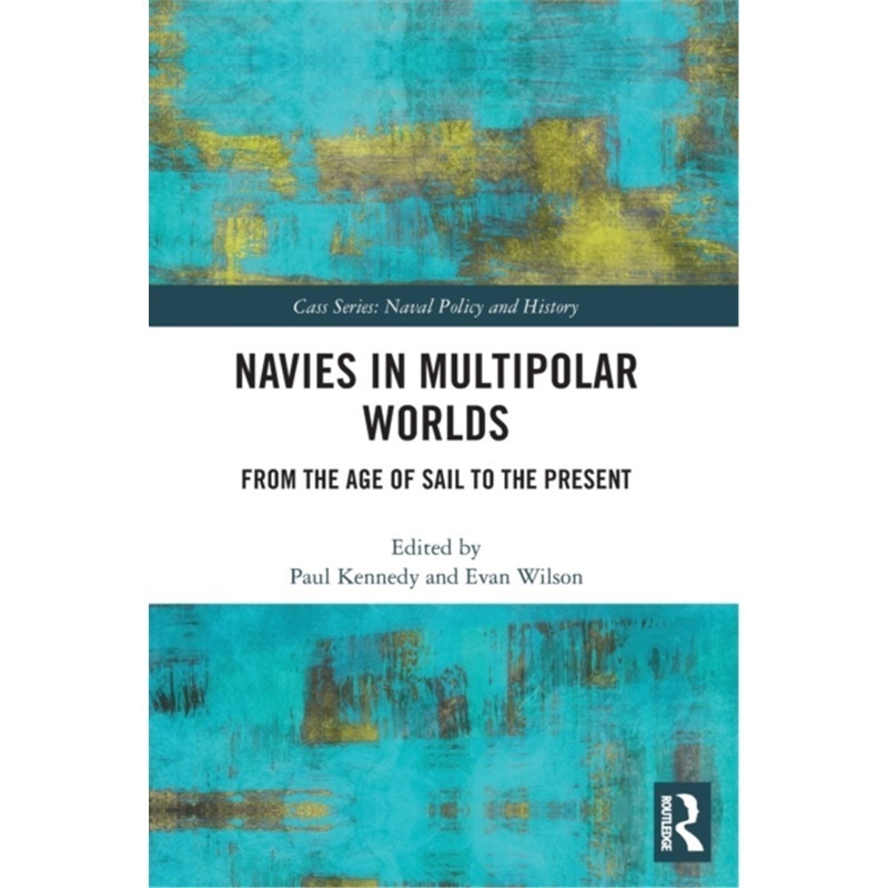 预订Navies in Multipolar Worlds[9780367563264]