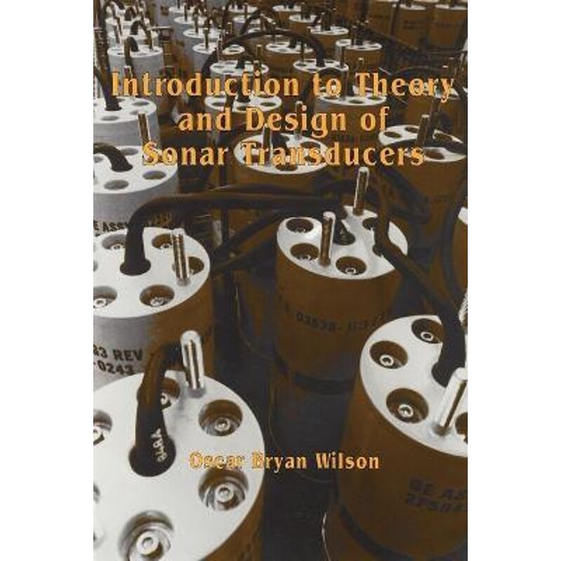 按需印刷不退不换Introduction to the Theory and Design of Sonar Transducers[9780932146229]