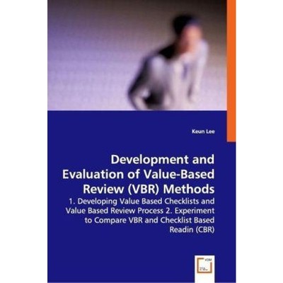 预订Development and Evaluation of Value-Based Review (VBR) Methods -  1. Developing Value Based Checklis