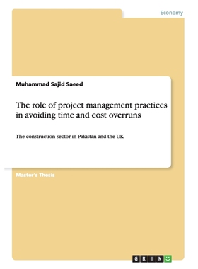 按需印刷不退不换The role of project management practices in avoiding time and cost overruns[9783668186859]