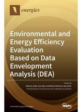 按需印刷不退不换Environmental and Energy Efficiency Evaluation Based on Data Envelopment Analysis (DEA)[9783036505725]