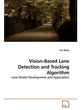 按需印刷Vision-Based Lane Detection and Tracking Algorithm[9783639213911]