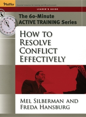 预订60-Minute Active Training Series: How to Resolve Conflict Effectively, Leader's [9780787973513]