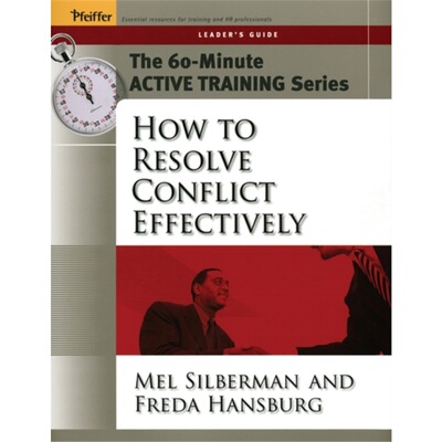 预订60-Minute Active Training Series: How to Resolve Conflict Effectively, Leader's [9780787973513]