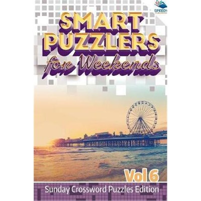 按需印刷Smart Puzzlers for Weekends Vol 6:Sunday Crossword Puzzles Edition[9781682804544]
