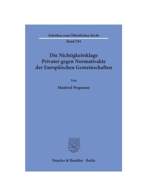 预订【德语】Die Nichtigkeitsklage Privater gegen Normativakte der Europ?ischen Gemeinschaften.: