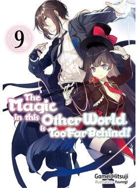 预订Magic in this Other World is Too Far Behind! Volume 9[9781718354081]