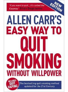 预订Allen Carr's Easy Way to Quit Smoking Without Willpower - Includes Quit Vaping:The Best-selling Quit Smoking Method