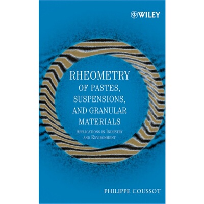 预订不退不换Rheometry of Pastes, Suspensions, and Granular Materials[9780471653691]
