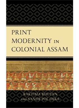 按需印刷Print Modernity in Colonial Assam