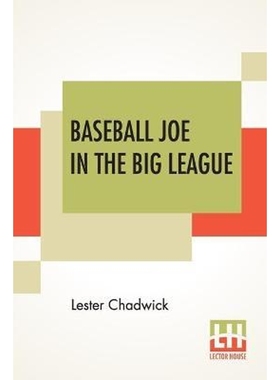 预订Baseball Joe In The Big League:Or A Young Pitcher's Hardest Struggles