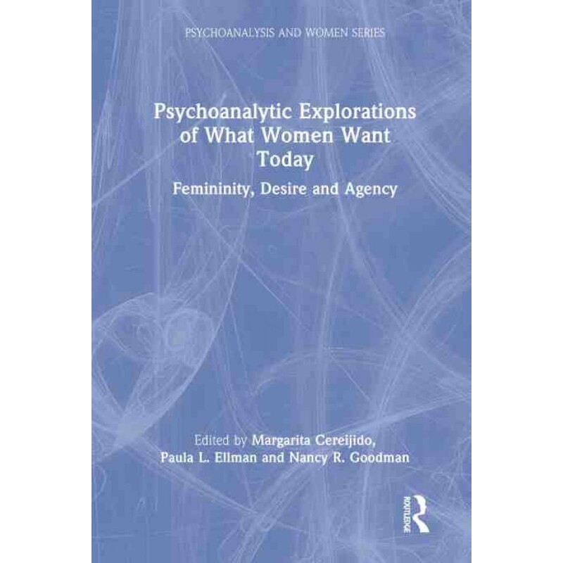 按需印刷不退不换TF Psychoanalytic Explorations of What Women Want Today[9781032017808]