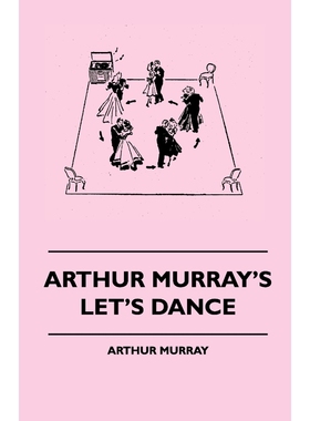 按需印刷Arthur Murray's Let's Dance[9781445512525]